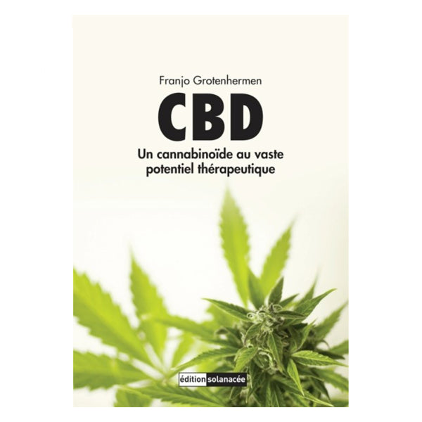 CBD un cannabinoïde au vaste potentiel thérapeutique - Dr. Grotenhermen